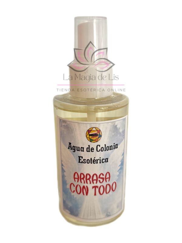AGUA DE COLONIA Esotérica - ARRASA CON TODO